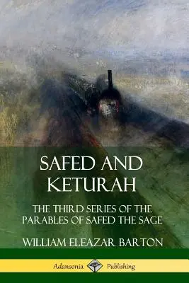 Safed et Keturah : la troisième série des paraboles de Safed le Sage - Safed and Keturah: The Third Series of the Parables of Safed the Sage