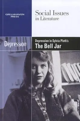 La dépression dans The Bell Jar de Sylvia Plath - Depression in Sylvia Plath's the Bell Jar