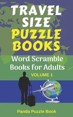 Livres de puzzles en format voyage : Livres de mots mêlés pour adultes - Travel Size Puzzle Books: Word Scramble Books for Adults