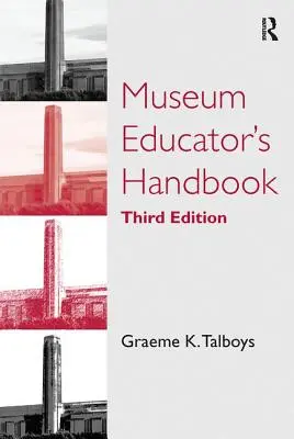 Manuel de l'éducateur de musée - Museum Educator's Handbook