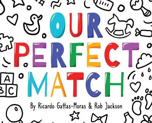 L'union fait la force : Papa et maman - Our Perfect Match: Daddy and Mommy