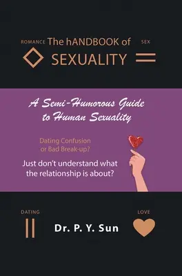Le hANDBOOK de la SEXUALITÉ : un guide semi-humoristique de la sexualité humaine - The hANDBOOK of SEXUALITY: A Semi-Humorous Guide to Human Sexuality