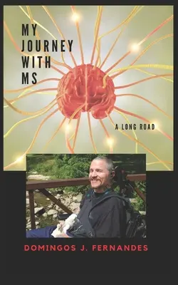 Mon voyage avec la SEP : un long chemin - My Journey with MS: A long road