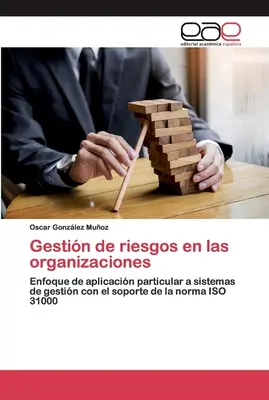 Gestion des risques dans les organisations - Gestin de riesgos en las organizaciones