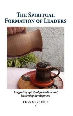 La formation spirituelle des dirigeants - The Spiritual Formation of Leaders