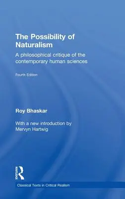 La possibilité du naturalisme : Une critique philosophique des sciences humaines contemporaines - The Possibility of Naturalism: A philosophical critique of the contemporary human sciences