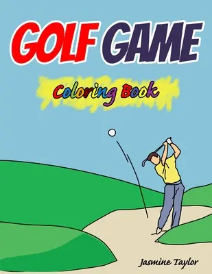 Livre à colorier sur le golf - Golf Game Coloring Book