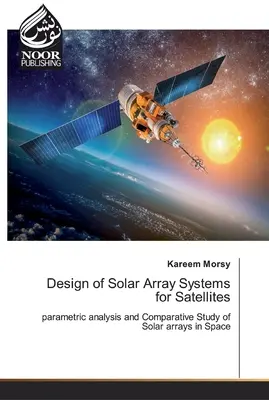 Conception de systèmes de panneaux solaires pour satellites - Design of Solar Array Systems for Satellites