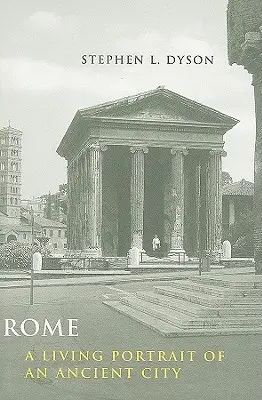 Rome : Portrait vivant d'une ville antique - Rome: A Living Portrait of an Ancient City