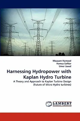 Exploitation de l'énergie hydraulique avec la turbine hydroélectrique Kaplan - Harnessing Hydropower with Kaplan Hydro Turbine