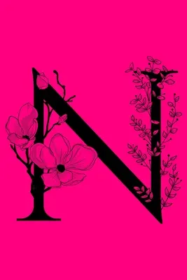 N : Carnet de notes monogramme : Carnet de notes monogrammé et ligné personnalisé - N: Monogram Initial Notebook: Customized Monogrammed Lined Gift Journal