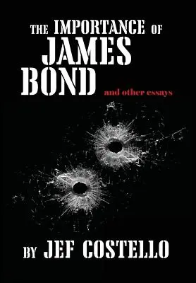 L'importance de James Bond - The Importance of James Bond