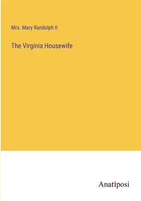 La femme au foyer de Virginie - The Virginia Housewife