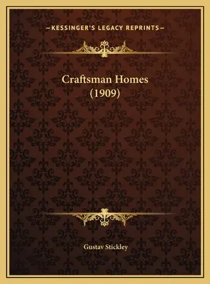Maisons d'artisans (1909) - Craftsman Homes (1909)