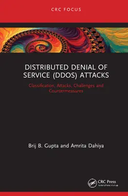 Attaques par déni de service distribué (DDoS) : Classification, attaques, défis et contre-mesures - Distributed Denial of Service (DDoS) Attacks: Classification, Attacks, Challenges and Countermeasures