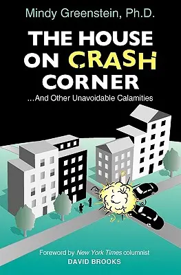 La maison de Crash Corner - The House on Crash Corner