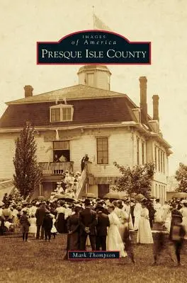 Comté de Presque Isle - Presque Isle County