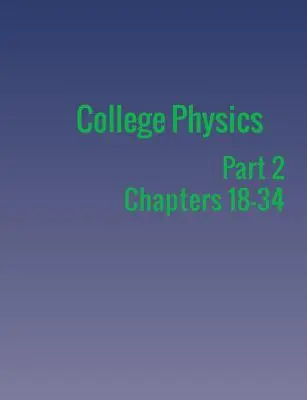 College Physics : Partie 2 - College Physics: Part 2