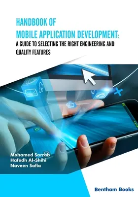 Manuel de développement d'applications mobiles : Un guide pour choisir les bonnes caractéristiques d'ingénierie et de qualité - Handbook of Mobile Application Development: A Guide to Selecting the Right Engineering and Quality Features