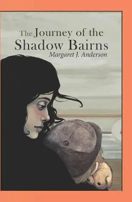 Le voyage des Shadow Bairns - The Journey of the Shadow Bairns
