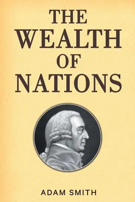 La richesse des nations - The Wealth of Nations