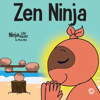 Zen Ninja : Un livre pour enfants sur la respiration en étoile en pleine conscience - Zen Ninja: A Children's Book About Mindful Star Breathing