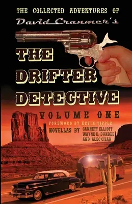 Le recueil des aventures du détective Drifter : Volume 1 - The Collected Adventures of the Drifter Detective: Volume One