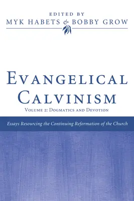 Le calvinisme évangélique - Evangelical Calvinism
