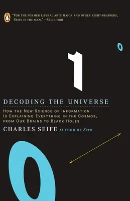 Le décodage de l'univers : Comment la nouvelle science de l'information explique tout dans le cosmos, de notre cerveau aux trous noirs - Decoding the Universe: How the New Science of Information Is Explaining Everythingin the Cosmos, fromOu r Brains to Black Holes