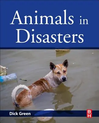 Les animaux dans les catastrophes - Animals in Disasters