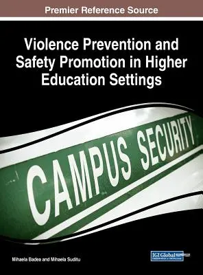 Prévention de la violence et promotion de la sécurité dans l'enseignement supérieur - Violence Prevention and Safety Promotion in Higher Education Settings