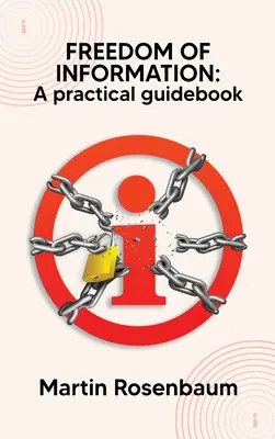 Liberté d'information : Un guide pratique - Freedom of Information: A practical guidebook