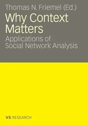 L'importance du contexte : Applications de l'analyse des réseaux sociaux - Why Context Matters: Applications of Social Network Analysis