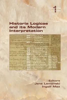 Historia Logicae et son interprétation moderne - Historia Logicae and its Modern Interpretation