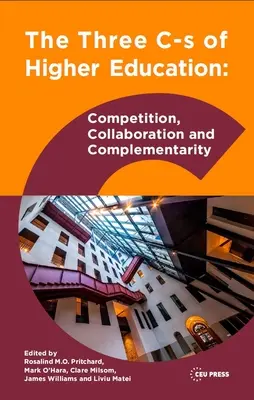 Les trois CS de l'enseignement supérieur : Concurrence, collaboration et complémentarité - The Three CS of Higher Education: Competition, Collaboration and Complementarity