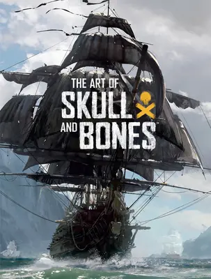 L'art de Skull and Bones - The Art of Skull and Bones