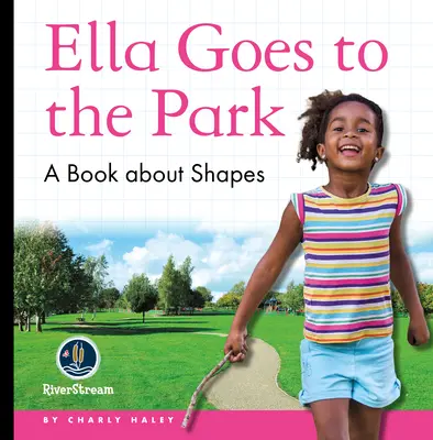 Mes lecteurs du jour : Ella va au parc - My Day Readers: Ella Goes to the Park