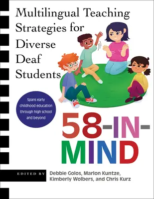 58-In-Mind : Stratégies d'enseignement multilingues pour divers étudiants sourds - 58-In-Mind: Multilingual Teaching Strategies for Diverse Deaf Students