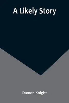 Une histoire probable - A Likely Story