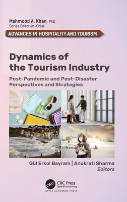 Dynamique de l'industrie du tourisme : Perspectives et stratégies post-pandémie et post-catastrophe - Dynamics of the Tourism Industry: Post-Pandemic and Post-Disaster Perspectives and Strategies