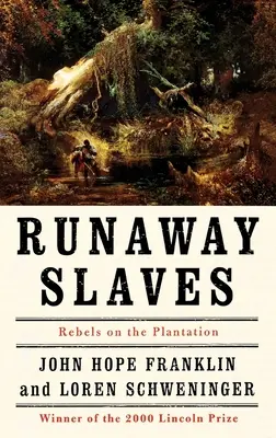 Esclaves en fuite : Les rebelles de la plantation - Runaway Slaves: Rebels on the Plantation