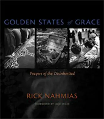 Les états de grâce dorés : Prières des déshérités - Golden States of Grace: Prayers of the Disinherited