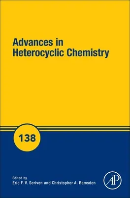 Progrès de la chimie hétérocyclique : Volume 138 - Advances in Heterocyclic Chemistry: Volume 138