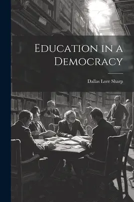 L'éducation dans une démocratie - Education in a Democracy