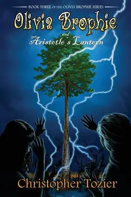 Olivia Brophie et la lanterne d'Aristote - Olivia Brophie and Aristotle's Lantern