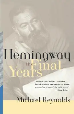 Hemingway : Les dernières années - Hemingway: The Final Years