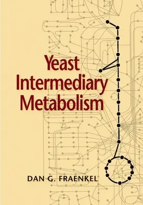 Métabolisme intermédiaire de la levure - Yeast Intermediary Metabolism