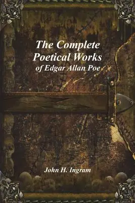 Les œuvres poétiques complètes d'Edgar Allan Poe - The Complete Poetical Works of Edgar Allan Poe