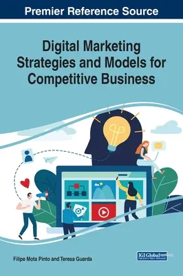 Stratégies et modèles de marketing numérique pour des entreprises compétitives - Digital Marketing Strategies and Models for Competitive Business