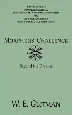 Le défi de Morpheus : Au-delà des rêves - Morpheus' Challenge: Beyond the Dreams